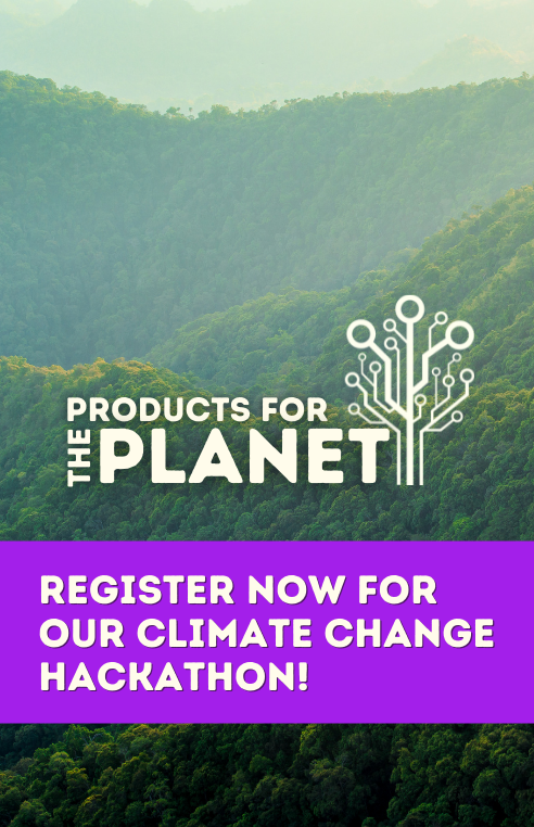 Products for the Planet: Register for our Climate Change Hackathon!