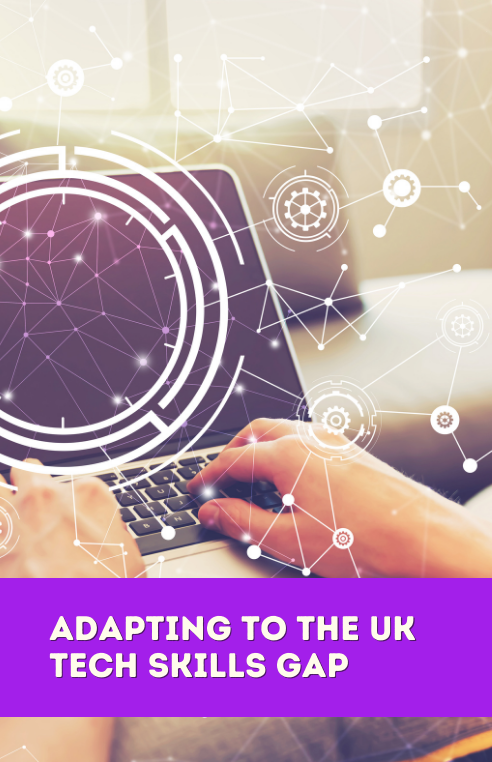 Filling the gap: How to adapt to the UK tech skills shortage in 2022